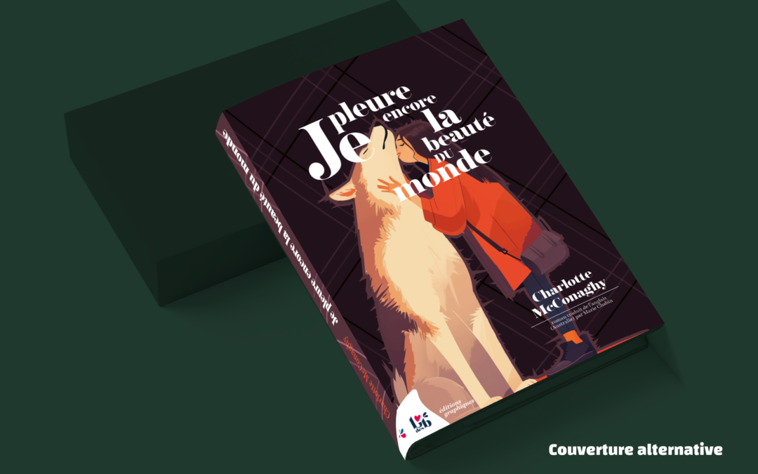 Couverture alternative « Je pleure encore la beauté du monde »